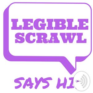 Legible Scrawl Says Hi