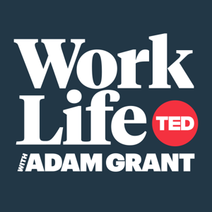 WorkLife with Adam Grant by TED