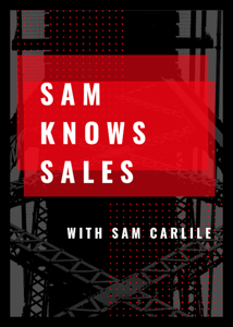 Sam Knows Sales Podcast