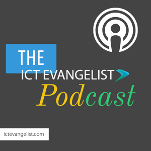 ICT Evangelist's podcast
