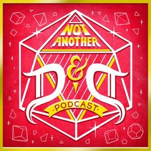 Not Another D&D Podcast by Headgum