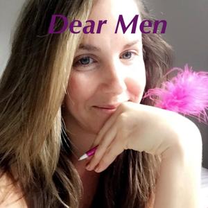 Dear Men: How to Rock Sex, Dating, and Relationships With Women by Melanie Curtin