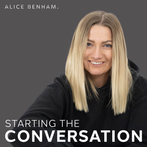 Starting the Conversation by Alice Benham