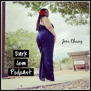 Dark Jem Podcast 