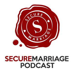 Secure Marriage Podcast by Paul & Shannon Elmore