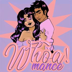 Whoa!mance: Romance, Feminism, and Ourselves by Whoa!mance: Romance, Feminism, and Ourselves