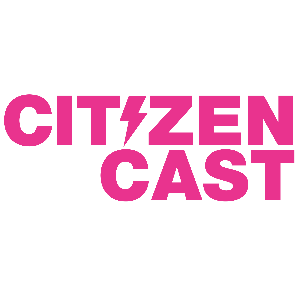 CitizenCast