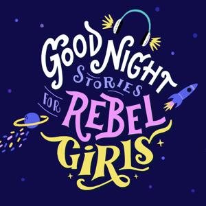 Good Night Stories for Rebel Girls by Rebel Girls
