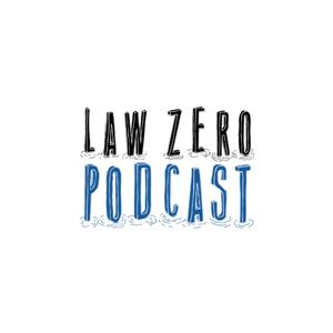 Law Zero Podcast