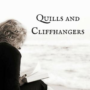 Quills and Cliffhangers