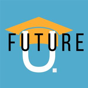 Future U Podcast - The Pulse of Higher Ed by Jeff Selingo, Michael Horn