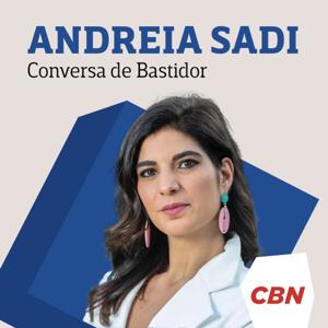 Andréia Sadi - Conversa de Política by CBN