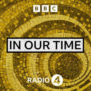 In Our Time by BBC Radio 4