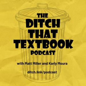 Ditch That Textbook Podcast :: Education, teaching, edtech :: #DitchPod by Ditch That Textbook
