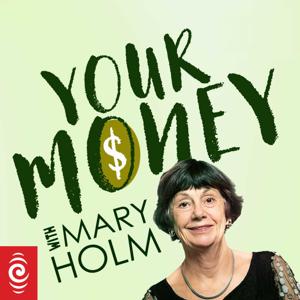 Your Money With Mary Holm by RNZ
