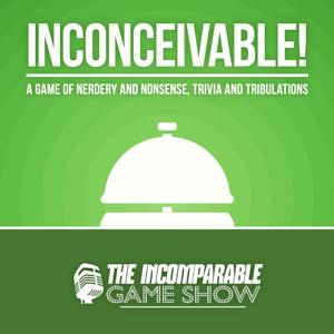 Inconceivable! (from Game Show) by The Incomparable