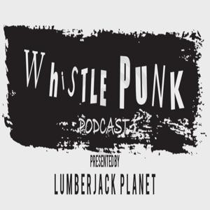 Whistle Punk Podcast
