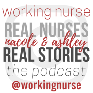 The Working Nurse Podcast