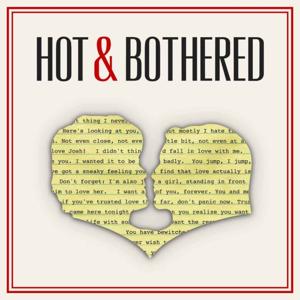 Hot and Bothered by Not Sorry Productions