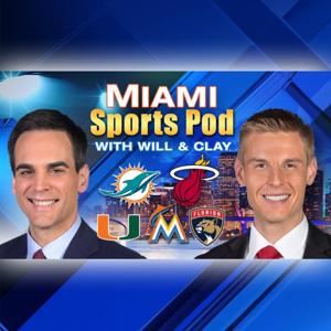 Miami Sports Pod, With Will & Clay