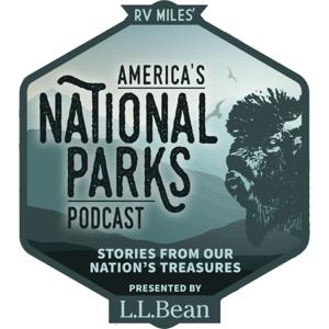 America's National Parks Podcast by RV Miles Network
