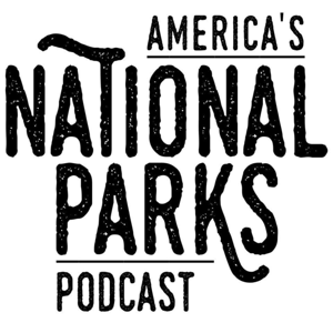 America’s National Parks Podcast by RV Miles Network