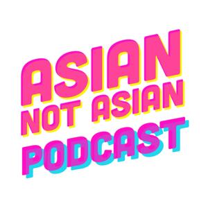 Asian Not Asian by Jenny Arimoto & Mic Nguyen