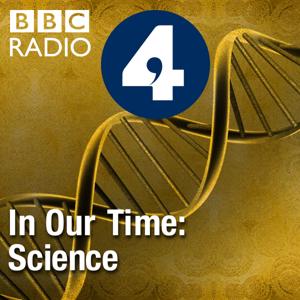 In Our Time: Science by BBC Radio 4