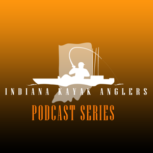 Indiana Kayak Anglers Podcast Series