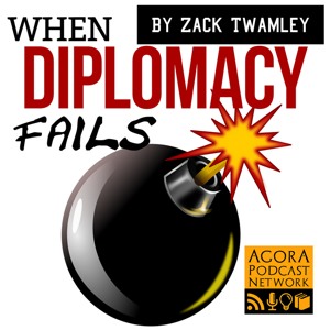 When Diplomacy Fails Podcast by Zack Twamley
