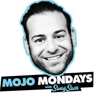 Mojo Mondays with SwagSam