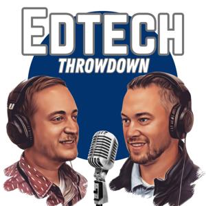 Edtech Throwdown by Eric Guise/Nick Johnson