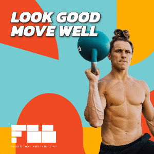 Look Good Move Well by Functional Bodybuilding