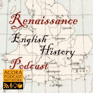 Renaissance English History Podcast: A Show About the Tudors by Heather Teysko