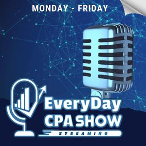 EverydayCPA Show | Business Owners | Self-Employed | Households | Tax | Budgeting | Savings