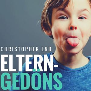Eltern-Gedöns | Leben mit Kindern: Interviews & Tipps zu achtsamer Erziehung by Christopher End – Eltern-Coach | Achtsames Elternsein