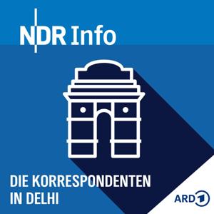 Die Korrespondenten in Delhi by NDR Info