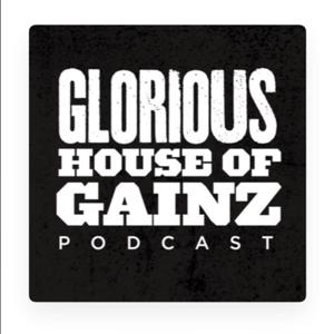 Glorious House of Gainz