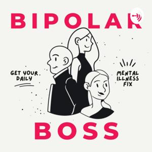 Bipolar Boss by Bipolar Boss