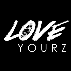 Love Yourz Podcast