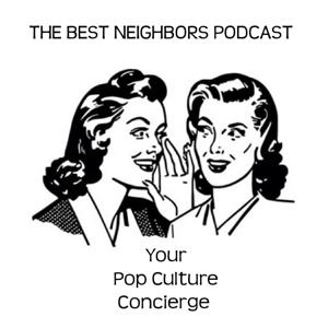 Best Neighbors Podcast