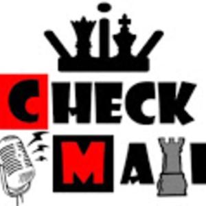 The CheckMate Podcast