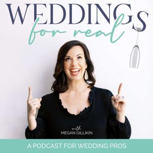 Weddings for Real by Megan Gillikin