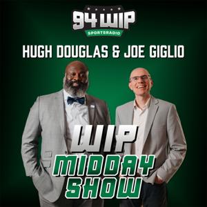 94WIP Middays with Hugh Douglas and Joe Giglio by Audacy