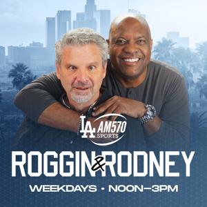Roggin And Rodney by AM 570 LA Sports (KLAC-AM)