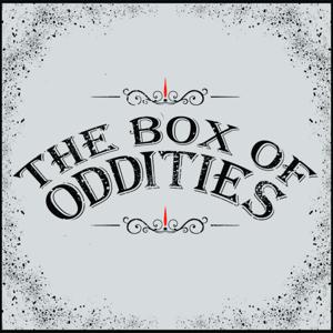 The Box of Oddities by Kat & Jethro Gilligan Toth