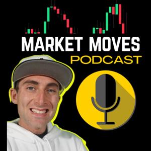 The Market Moves Podcast - Stock, Options, and Traders