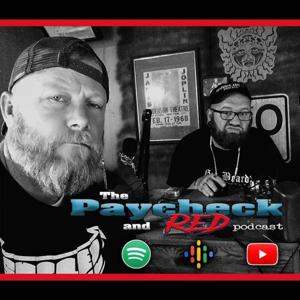 The Paycheck and Red Podcast