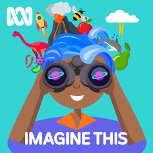 Imagine This by ABC KIDS listen