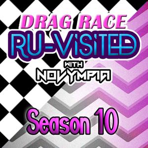 Drag Race Ru-Visited with Novympia: Season 10